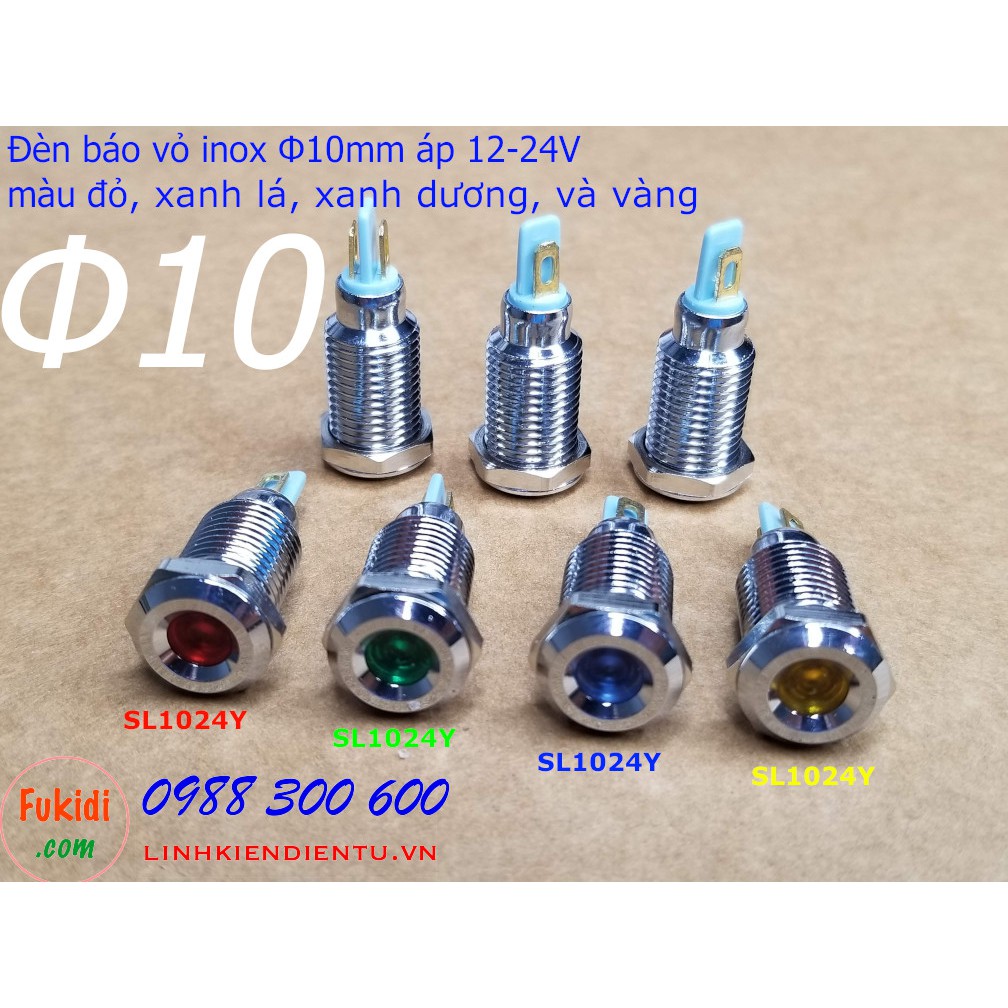 Đèn báo tín hiệu Φ10mm vỏ inox, điện áp 12-24v màu đỏ, xanh lá, xanh dương và vàng - SL1024R, SL1024G