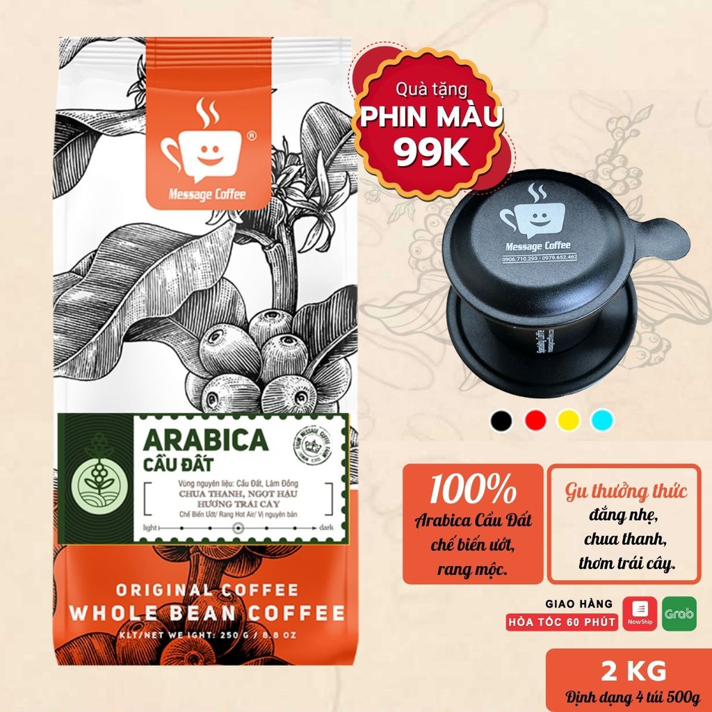 [TẶNG PHIN] 2kg Cà phê ARABICA Cầu Đất đặc biệt hạt,bột- 100% cafe mộc nguyên chất, pha phin máy, ngon từ Message Coffee