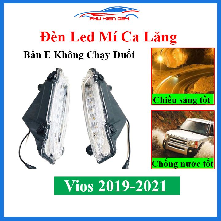 Đèn led mí ca lăng cản trước ô tô Vios 2019-2020-2021 Bản E Không Chạy Đuổi