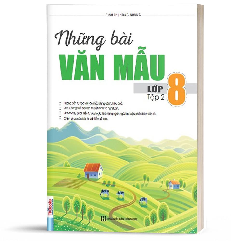 Sách - Những Bài Văn Mẫu Lớp 8 (Tập 2)