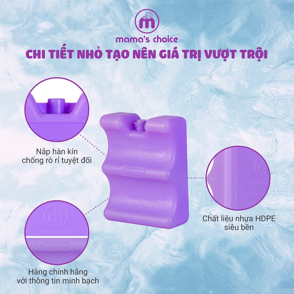 Đá khô giữ lạnh sữa mẹ Mama’s Choice, độ bền cao, trữ sữa lên đến 14 giờ