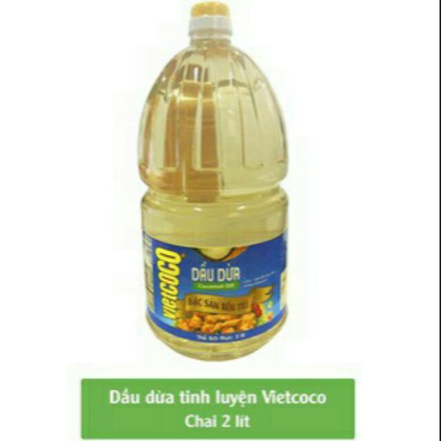 Dầu dừa (dầu ăn)  tinh luyện nguyên chất chai 2 lit Vietcoco