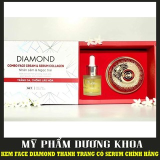 Bộ Kem Face Diamond và Serum Collagen Thanh Trang