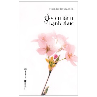 Sách - gieo mầm hạnh phúc - saigon books