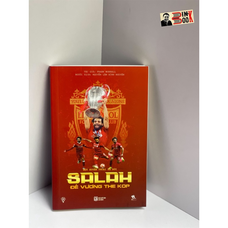 Sách - [Tặng kèm sổ tay] SALAH MỘT HUYỀN THOẠI RA ĐỜI – ĐẾ VƯƠNG THE KOP - Frank Worrall – Thbooks – bìa mềm
