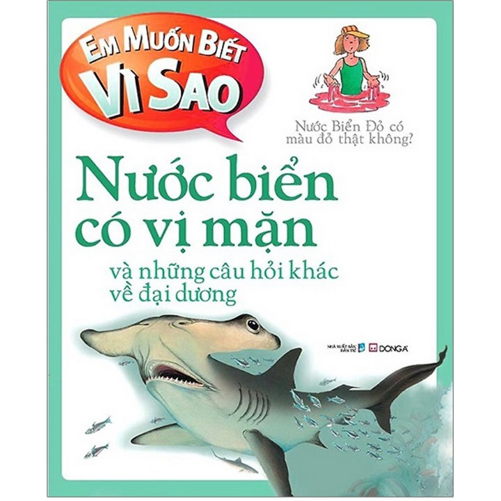 Sách - Em muốn biết vì sao - Nước biển có vị mặn và những câu hỏi khác về đại dương