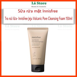 Free ship- sữa rửa mặt cho da mụn đầu đen Innisfree Tro Núi Lửa Innisfree Jeju Volcanic Pore Cleansing Foam - Lá Store