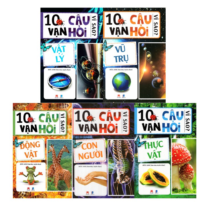 Sách - Trọn Bộ 5 Cuốn 10 Vạn Câu Hỏi Vì Sao: Vũ Trụ + Vật Lý + Con Người + Thực Vật + Động Vật