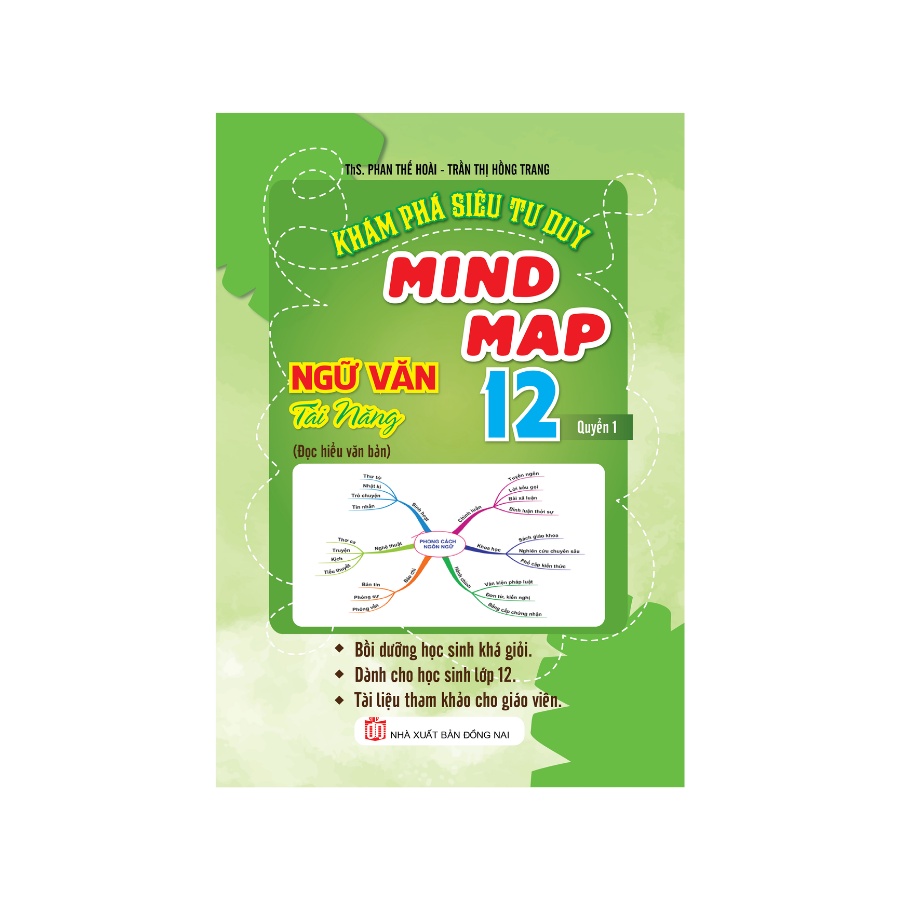 Sách - Khám Phá Siêu Tư Duy Mind Map Ngữ Văn Tài Năng 12 Quyển 1