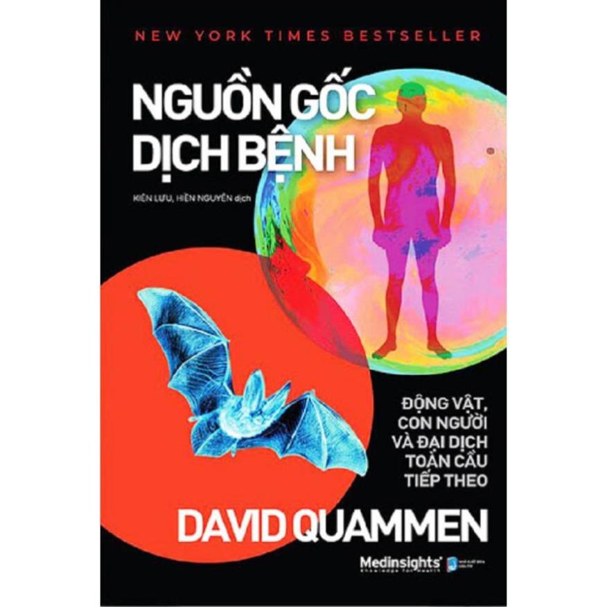 Sách Nguồn gốc dịch bệnh - Động vật, con người và đại dịch toàn cầu tiếp theo - BẢN QUYỀN