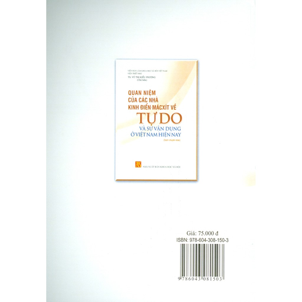Sách - Quan Niệm Của Các Nhà Kinh Điển Mácxít Về Tự Do Và Sự Vận Dụng Ở Việt Nam Hiện Nay