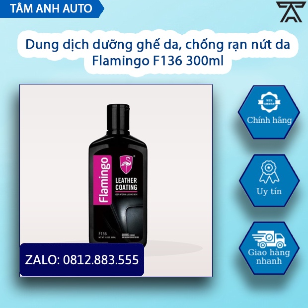 Dung dịch dưỡng ghế da, chống rạn nứt da Flamingo Leather Coating F136 300ml