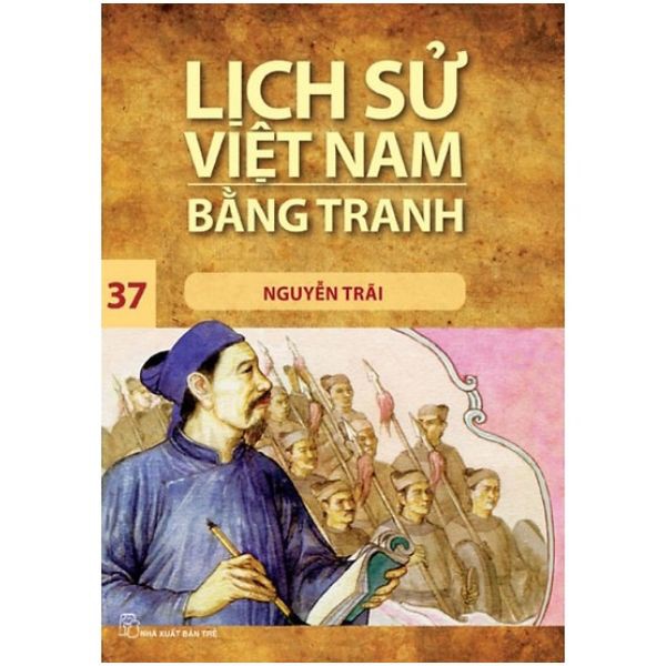 Sách - Lịch Sử Việt Nam Bằng Tranh (Tập 37): Nguyễn Trãi - 8934974144816 | BigBuy360 - bigbuy360.vn