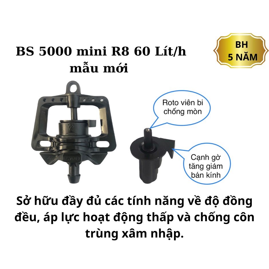 Bộ 10 Béc chuyên dụng cho cây ăn trái trồng với mật độ dày - BS5000 MINI R8 60 lít/h - BH 5 Năm