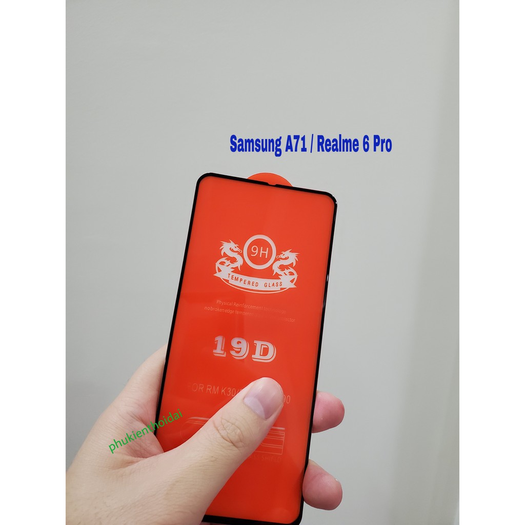 Cường lực 19D Full màn Samsung A71 / Realme 6 Pro FREESHIP Từ 50k dùng chung ôm màn 2.5D 9H chất đẹp