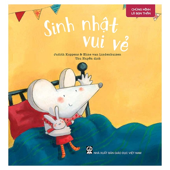 Sách Chúng mình là bạn thân Sinh nhật vui vẻ