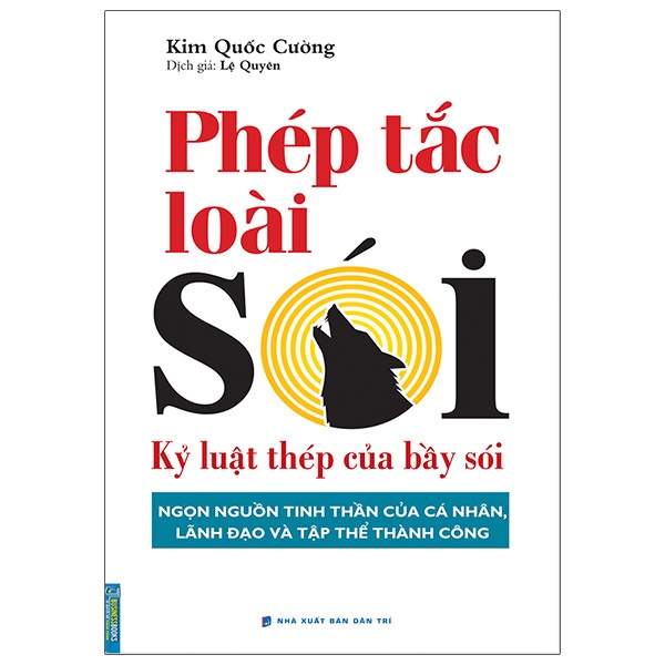 Sách Phép Tắc Loài Sói - Kỷ Luật Thép Của Bầy Sói