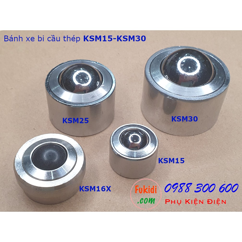 Bánh xe bi cầu thép Φ15 - Φ30mm, tải trọng từ 45 - 300kg | KSM15, KSM16X, KSM25 và KSM30