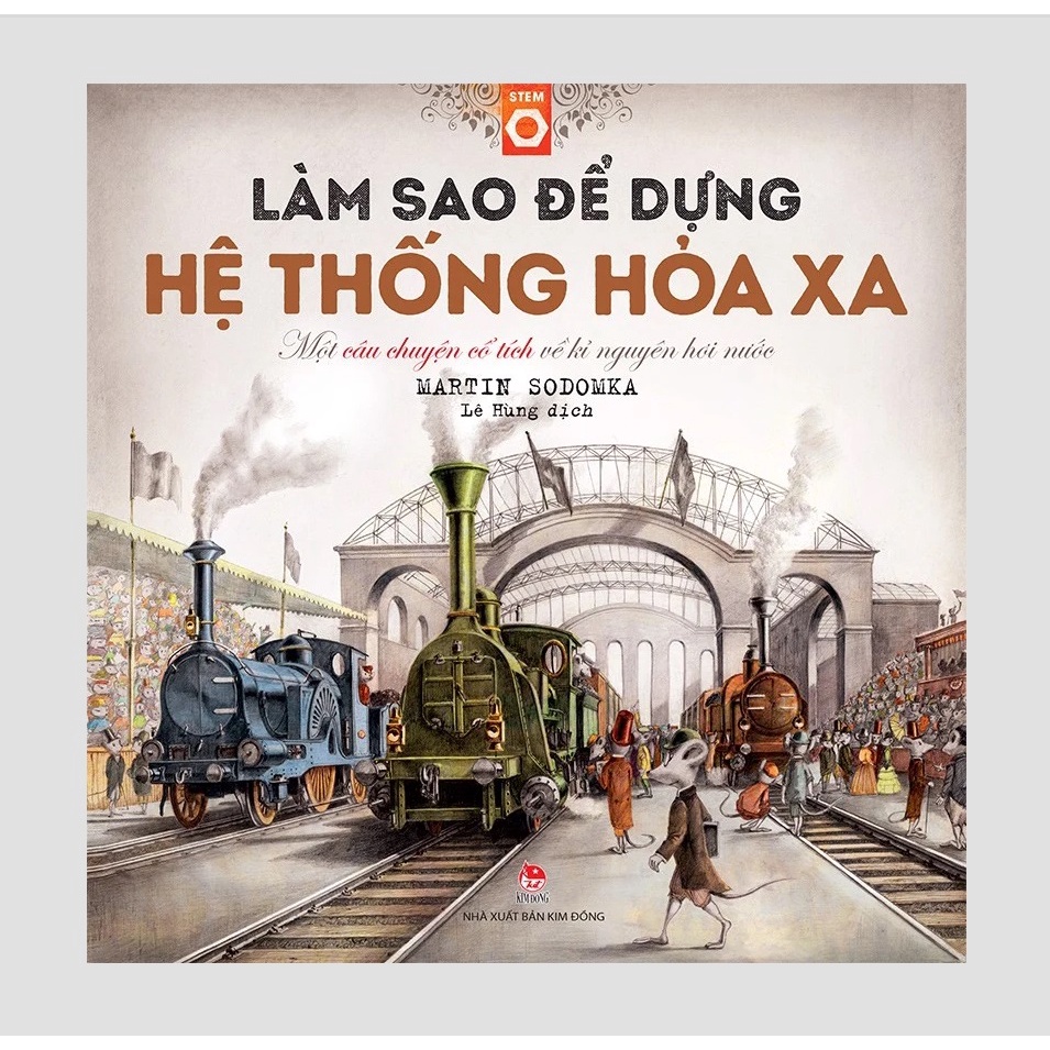 Sách - Làm Sao Để Dựng Hệ Thống Hỏa Xa (Stem)