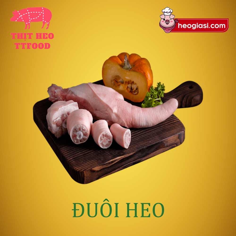 ĐUÔI HEO - Thịt heo nóng (500g/ 1kg)