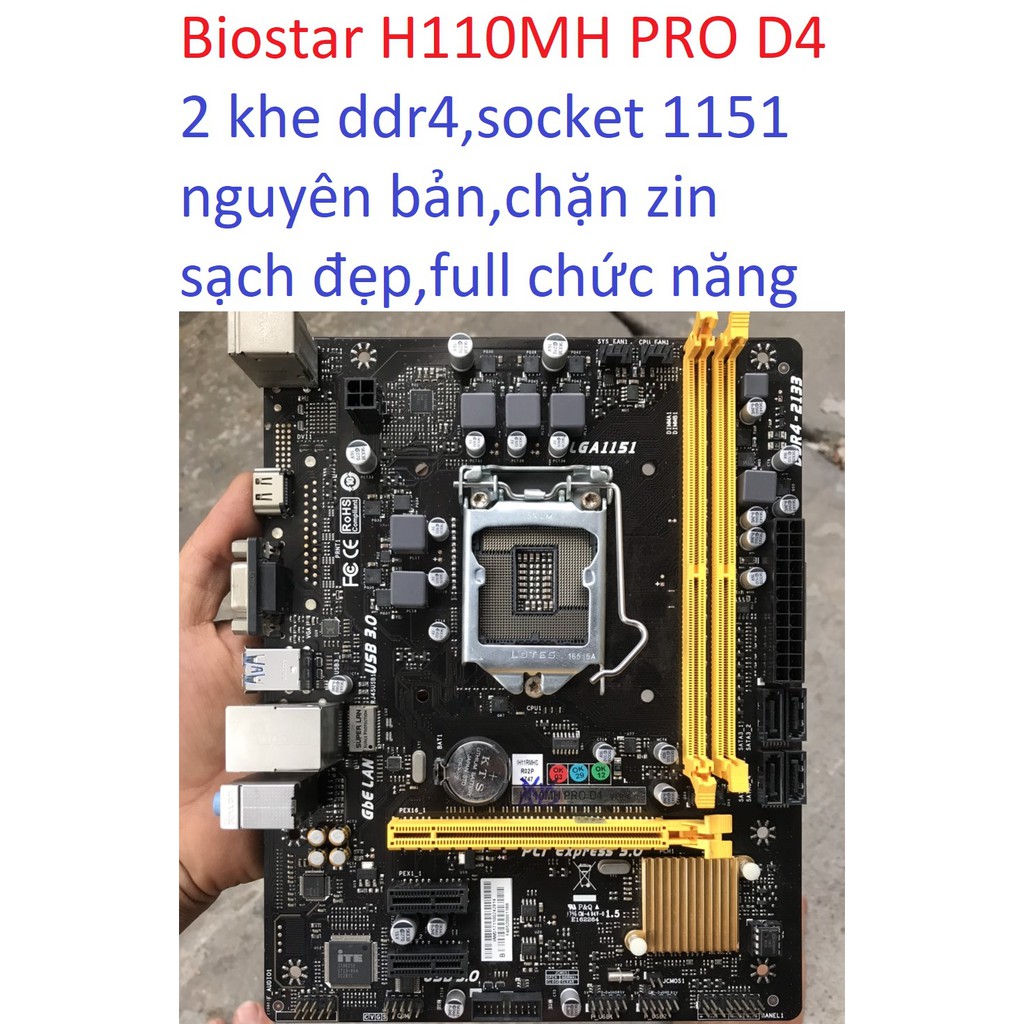 bo mạch chủ máy tính Biostar H110MH PRO D4 2 khe ram ddr4 socket 1151 v1 mainboard Main PC H110 6.0