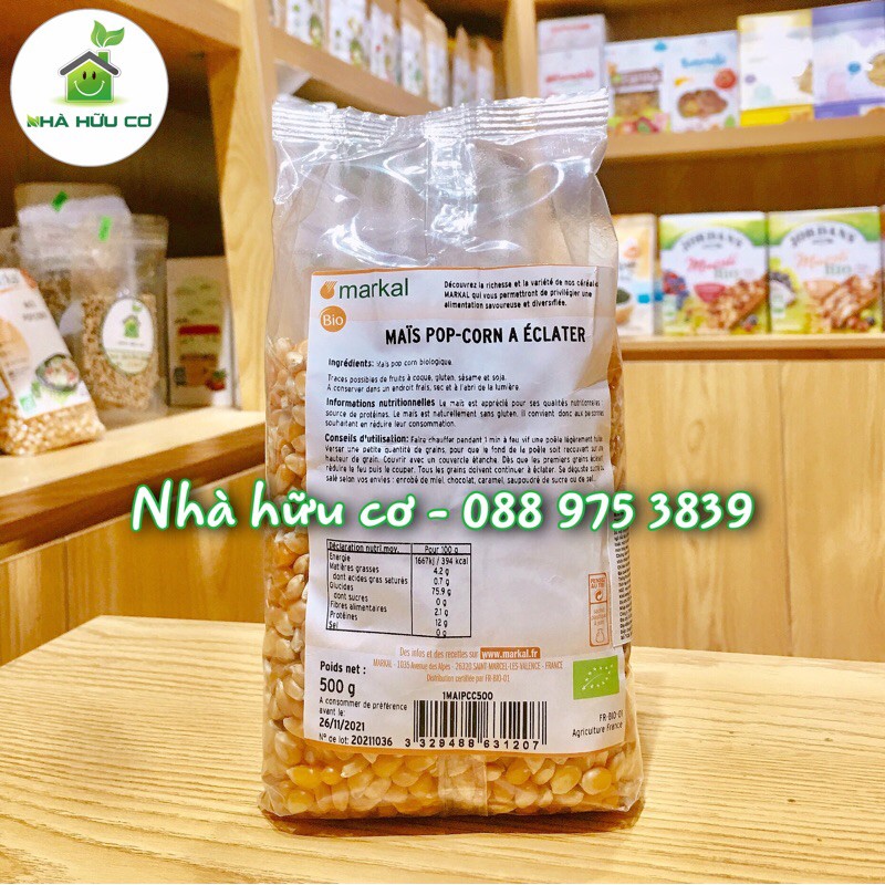 Ngô nổ bỏng hữu cơ Markal 500g - Date: 7/2022- Bắp nổ bỏng hữu cơ Markal - (Shop Nhà Hữu Cơ)