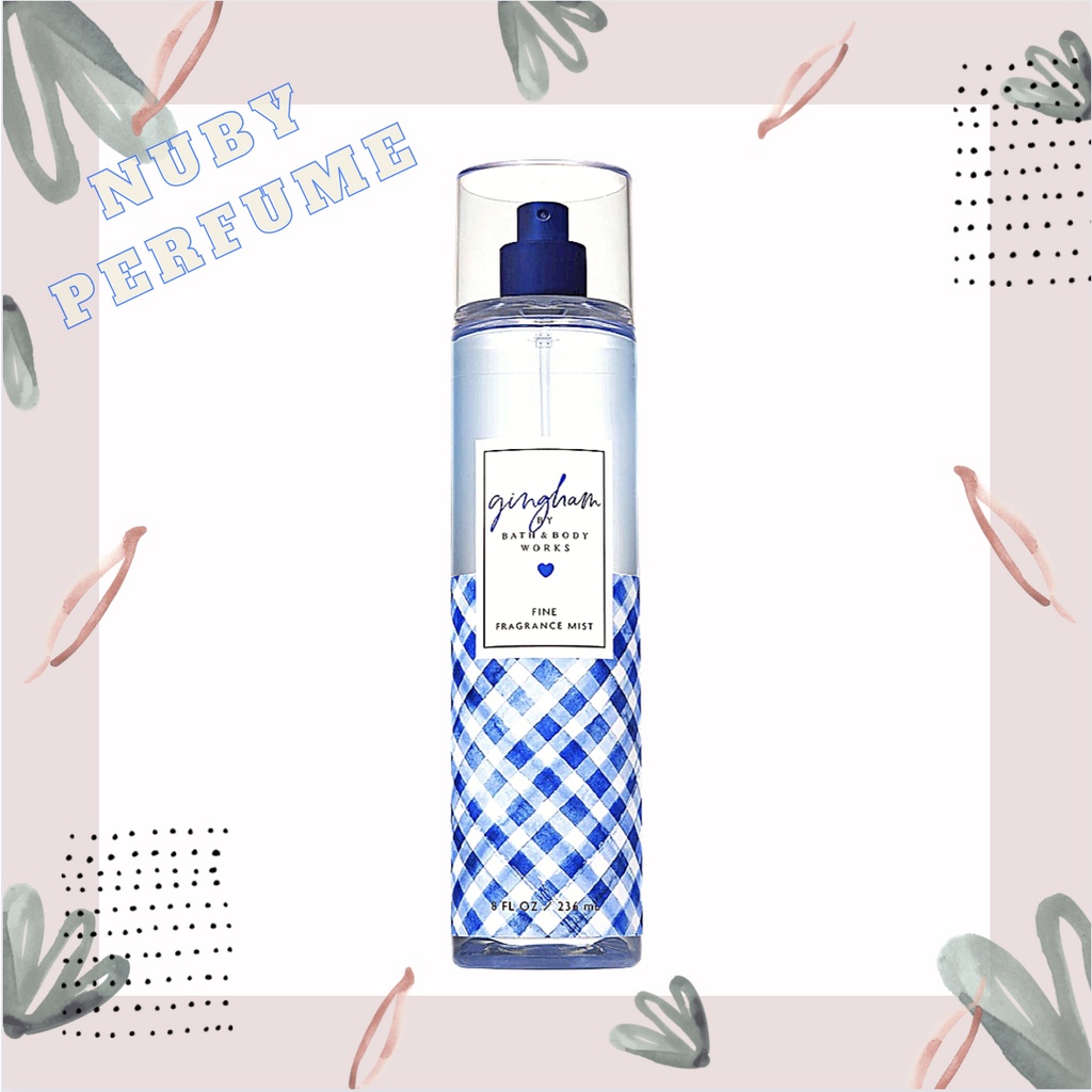 [Nuby.Store] Xịt Thơm Body Mist Bath & Body Works - Gingham (30ml-50ml-100ml)
