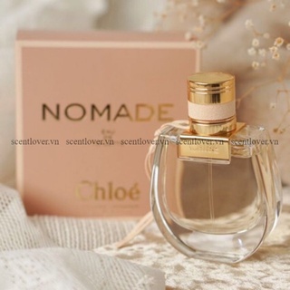 Nước hoa nữ chloe nomade + 𝐒𝐜𝐞𝐧𝐭 𝐋𝐨𝐯𝐞𝐫 +