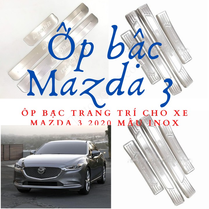 ỐP BẬC CỬA Mazda 3 CAO CẤP - TRONG NGOÀI +TẶNG DUNG DỊCH TĂNG ĐỌ KẾT DÍNH 3M