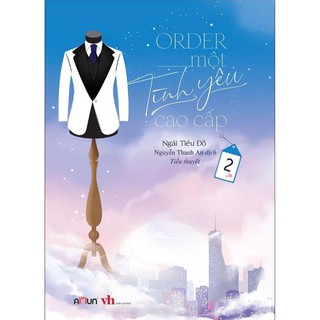 Order Một Tình Yêu Cao Cấp - Tập 2