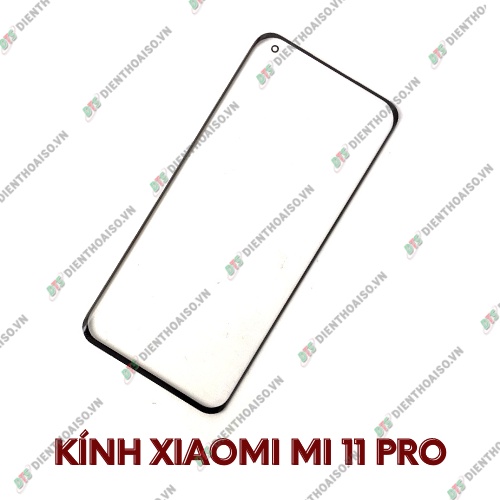 Mặt kính xiaomi mi 11 pro (kính ép)