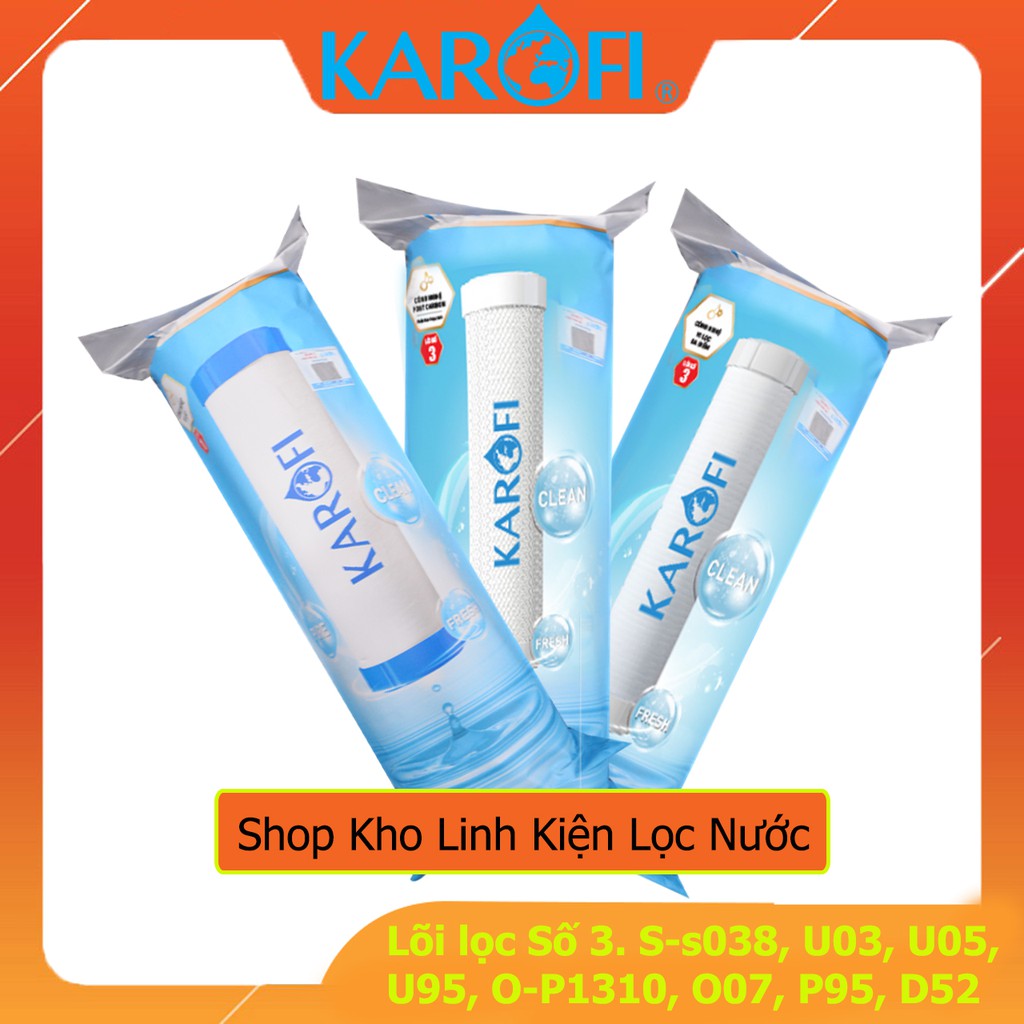 Bộ 3 Lõi Lọc Thô KAROFI Chính Hãng, Giành Cho Máy S-s038, OH239, OP1310, O07, P95, U03, U05, U95, D52