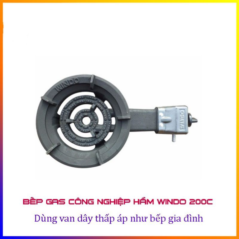 Bếp gas công nghiệp WINDO-200C  Bếp gas công nghiệp hầm WINDO