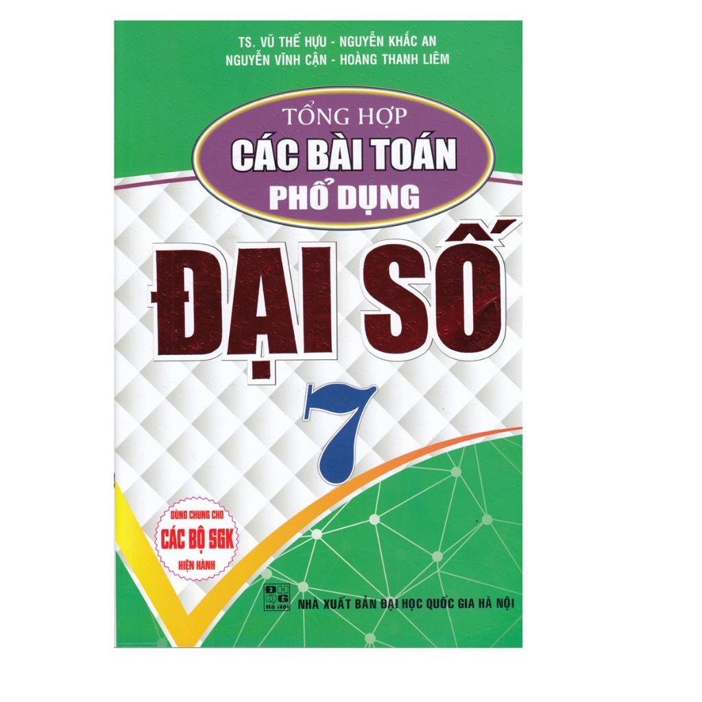 Sách - Tổng Hợp Các Bài Toán Phổ Dụng Đại Số Lớp 7 (Biên Soạn Theo Chương Trình GDPT Mới)