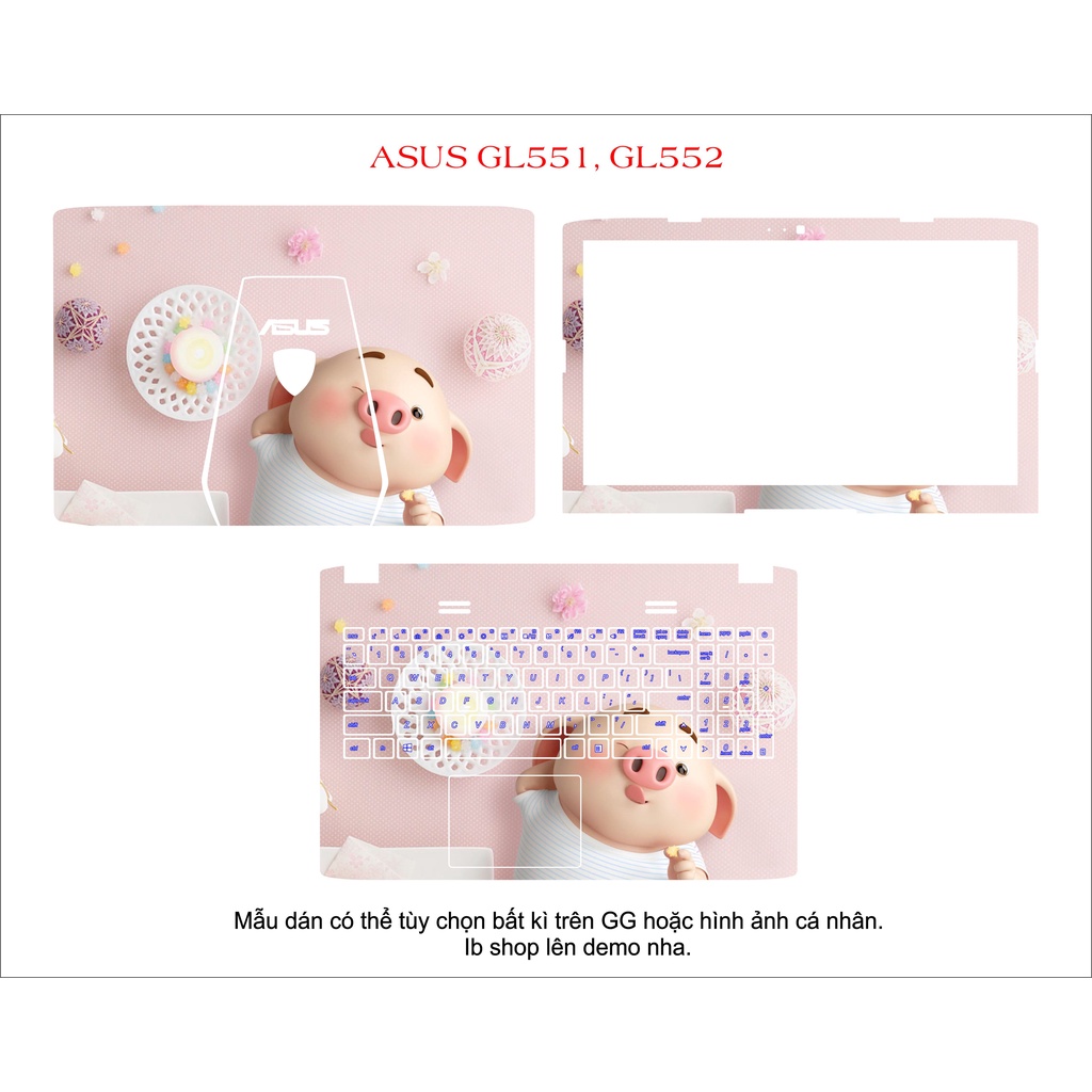 Skin dán cho laptop Asus GL551 , GL552 ,  theo yêu cầu các dòng vivobook ,zenbook , Gaming , ExpertBook