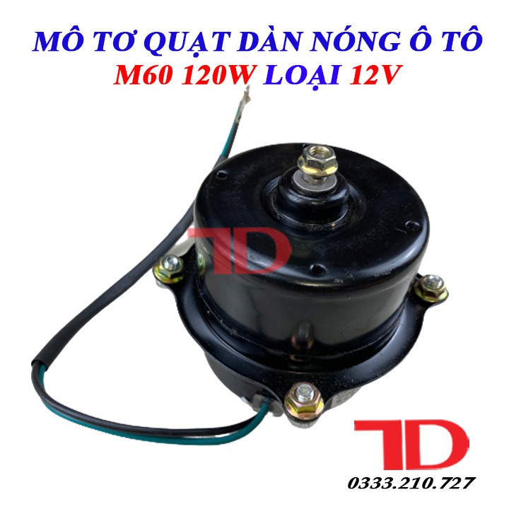 Mô tơ và lồng quạt dàn nóng ô tô M60 120W loại 12V - Vật Tư Điện Lạnh Ô Tô Thuận Dung