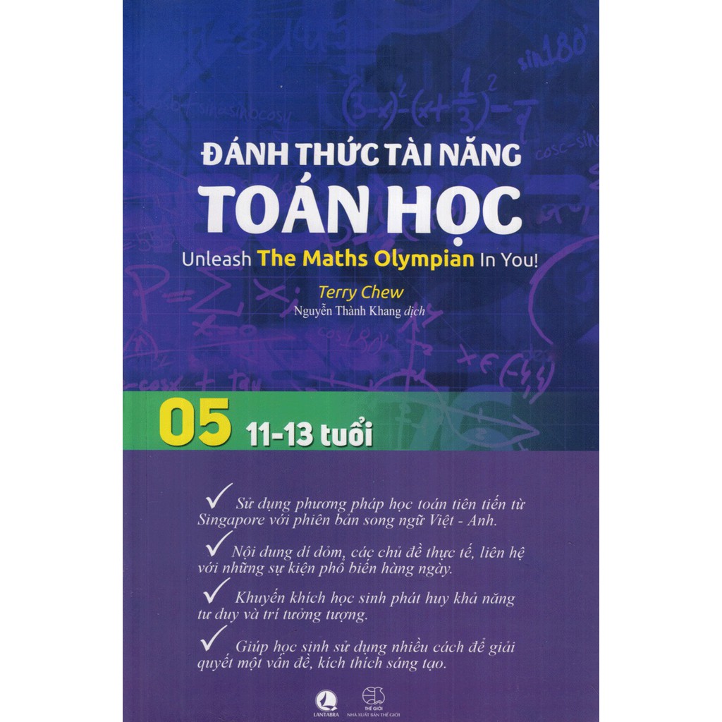 Sách - Đánh Thức Tài Năng Toán Học - Tập 5 (11-13 Tuổi) - Unleash The Maths Olympian In Yo