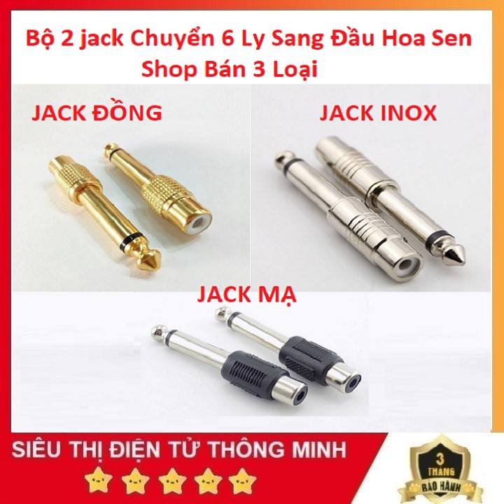 Combo 2 Jack 6 Ly Ra AV, Giắc 6mm Ra Hoa Sen - Jack Vàng - Jack Inox - Jack Mạ Kẽm Cao Cấp