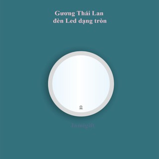 Gương Đèn Led  Tròn Thái lan Cao Cấp