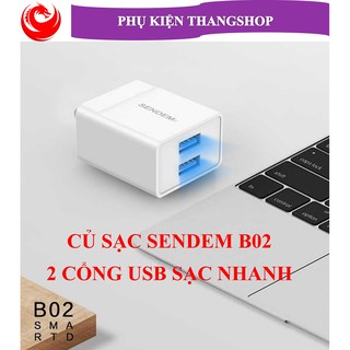 Củ sạc 2 cổng USB Sendem B02 sạc nhanh đạt tiêu chuẩn 3C quốc gia