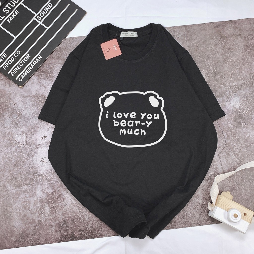 - Áo thun tay ngắn Be Yourself unisex size M L XL - GẤU I LOVE YOU