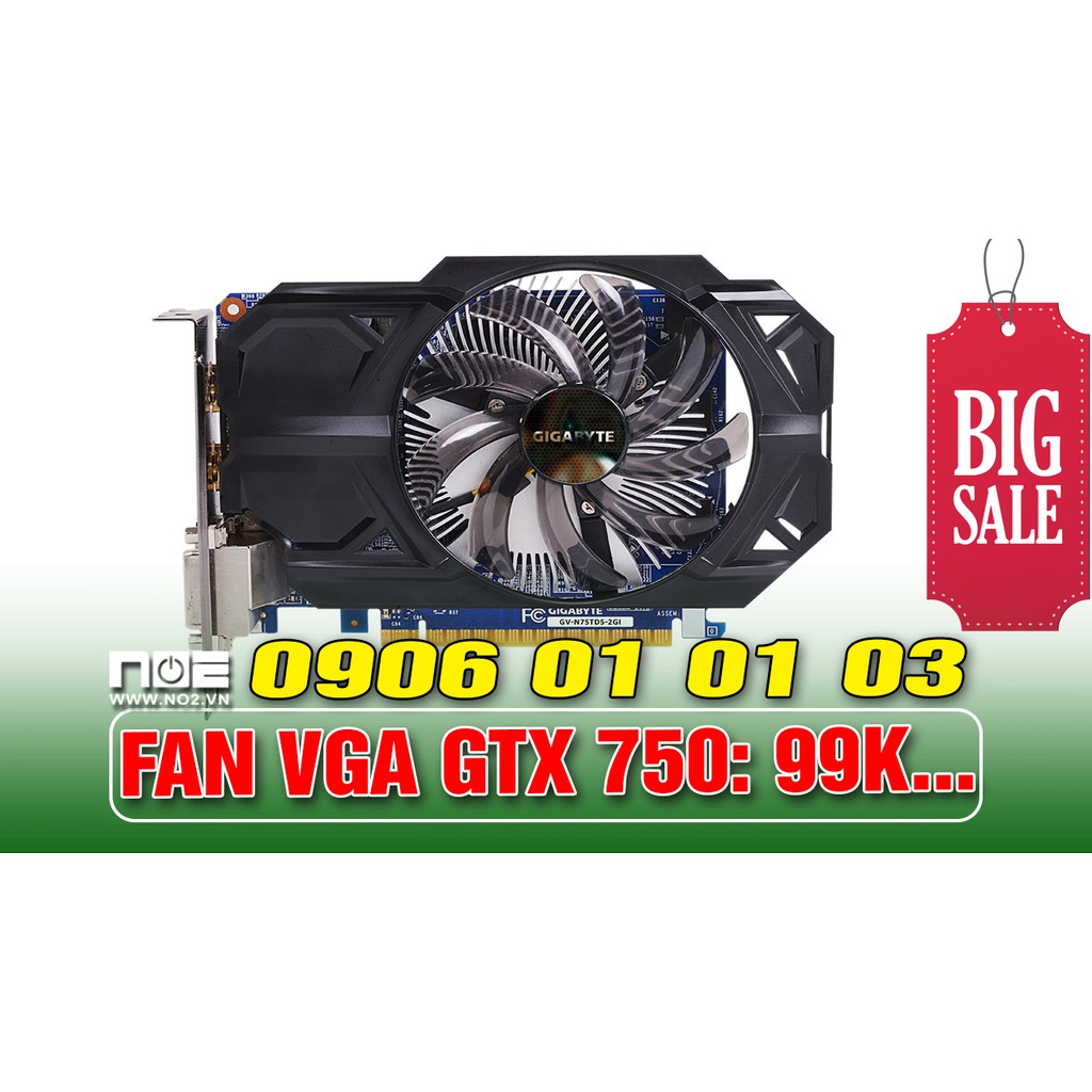 Quạt tỏa nhiệt,FAN  tỏa nhiệt CARD VGA GTX 750 1G, 750 2G, 750TI, 1 FAN VÀ 2 FAN