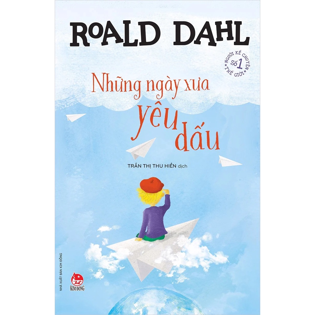 Truyện - Những ngày xưa yêu dấu - Tác giả Roald Dahl