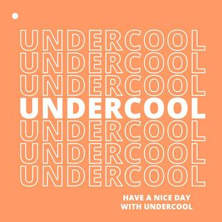 UNDER COOL