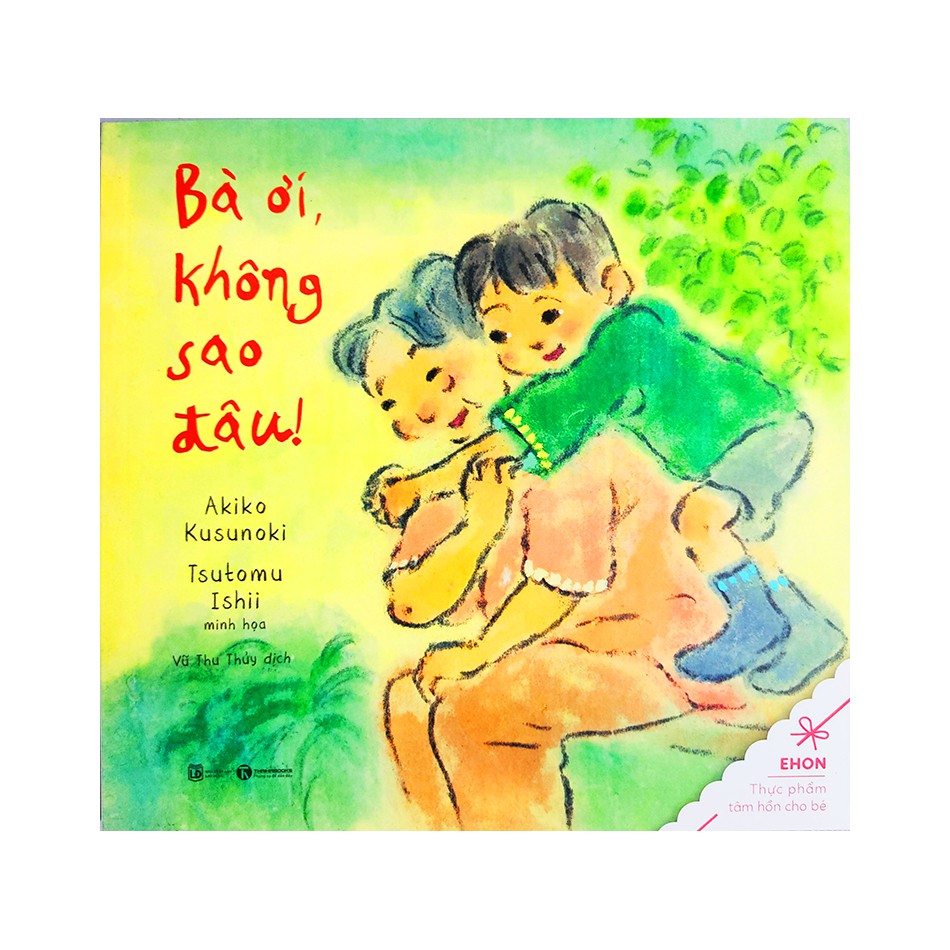 Sách Ehon cho bé - Bà Ơi Không Sao Đâu - Thái Hà Books