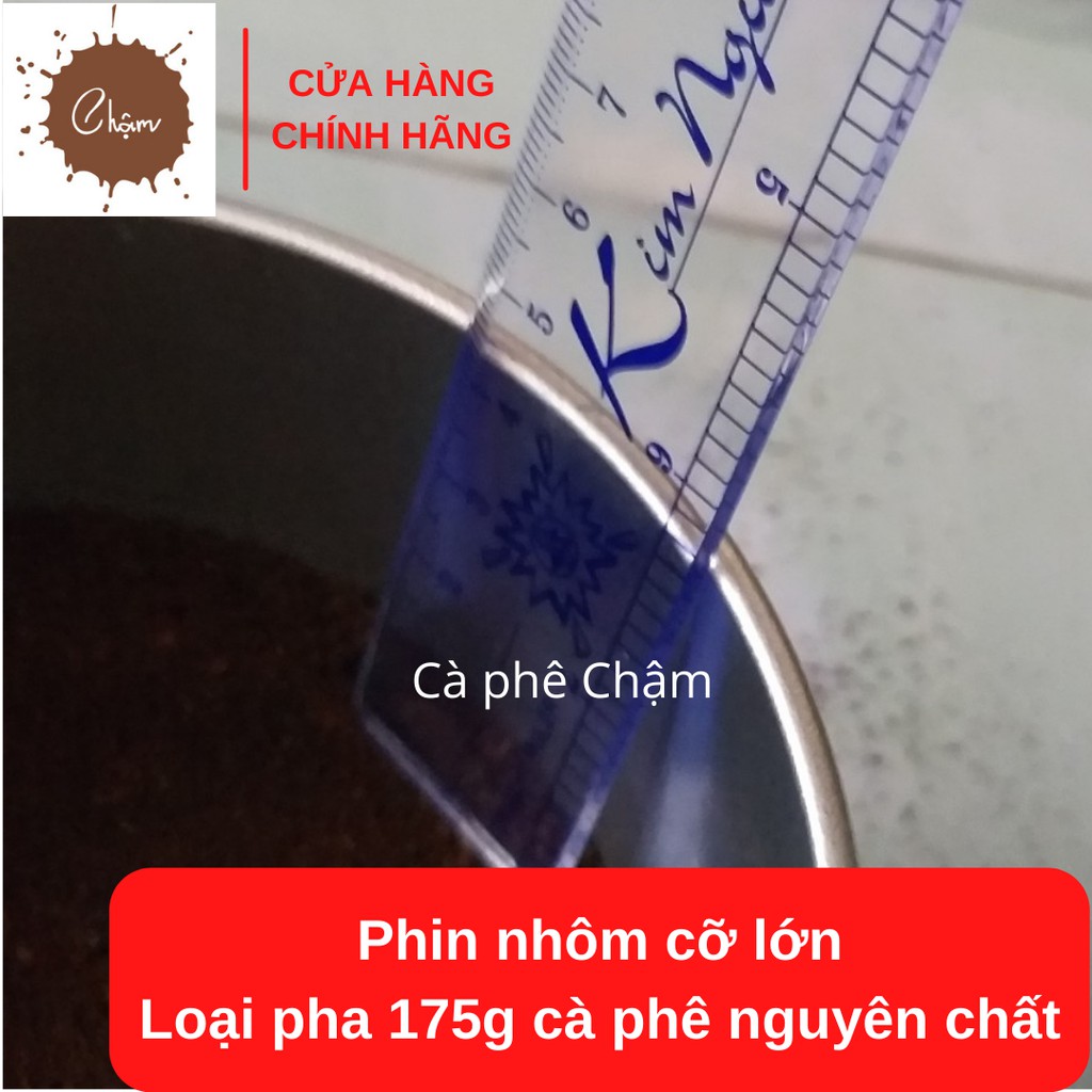 Phin nhôm cỡ lớn pha 175g cà phê nguyên chất