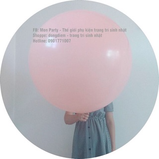 Bóng jumbo size to Mon Party bóng tròn cỡ to 24inch dùng để kết dải bóng có video hình thật