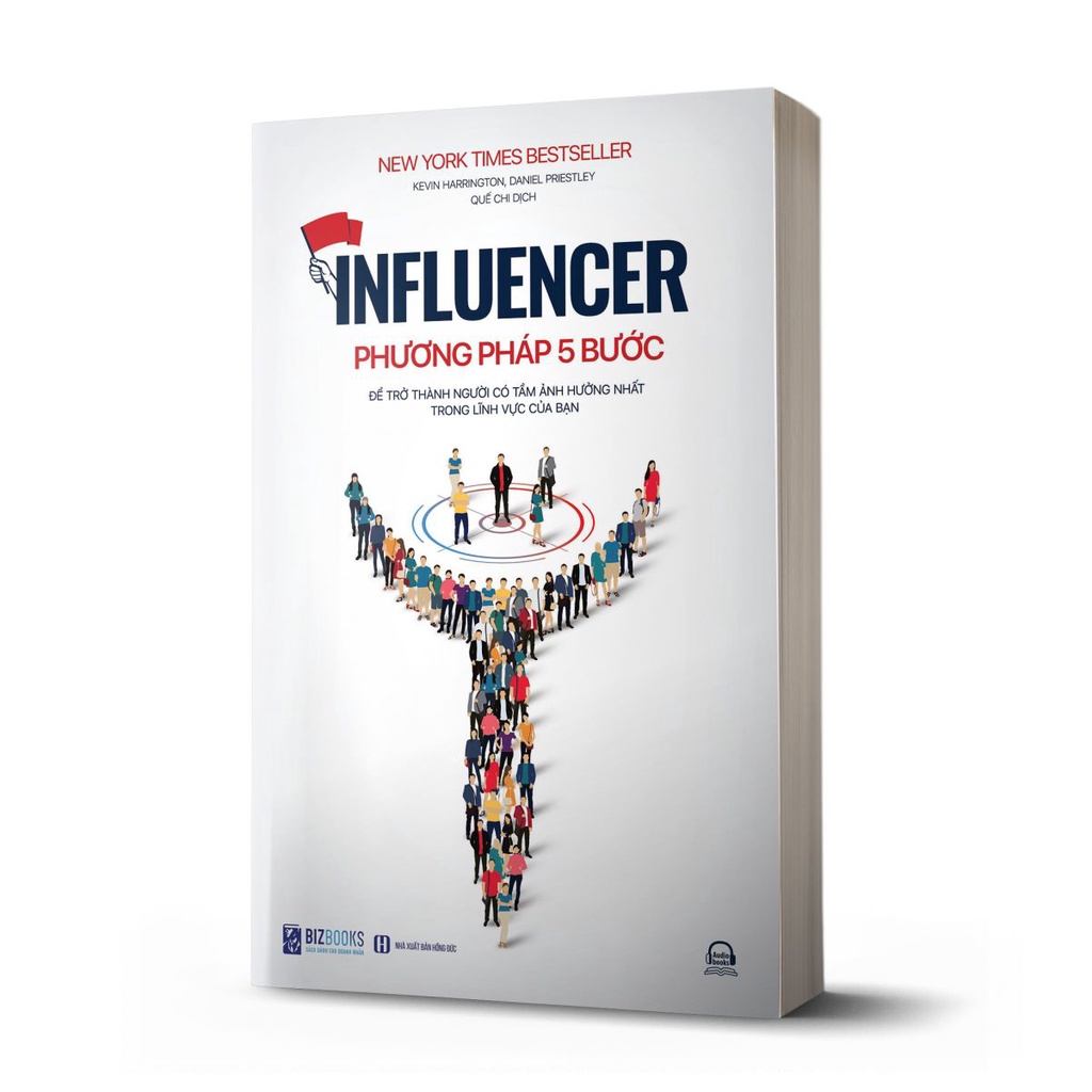 BIZBOOKS - Sách INFLUENCER: Phương pháp 5 bước để trở thành người có tầm ảnh hưởng nhất trong lĩnh vực của bạn