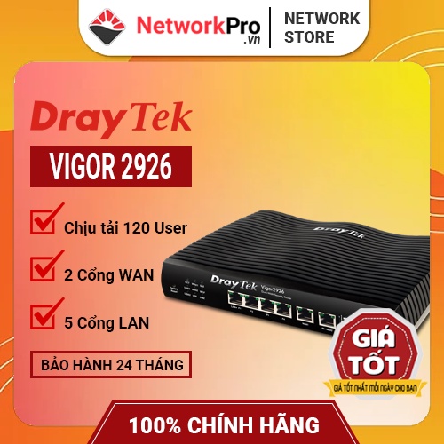 Thiết Bị Cân Bằng Tải Router Draytek Vigor 2926 Dual Wan VPN - Hàng Chính Hãng