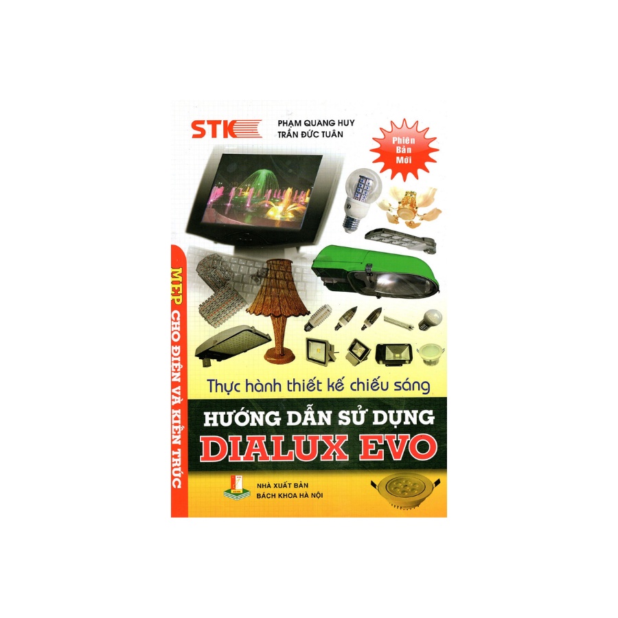 Sách - Thực Hành Thiết Kế Chiếu Sáng Hướng Dẫn Sử Dụng Dialux Evo